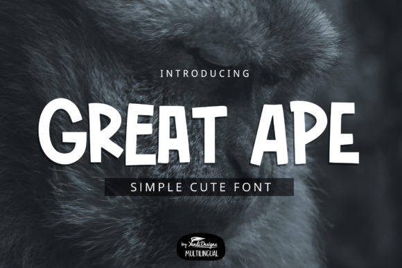 Great Ape: A Quirky Font for Business Branding