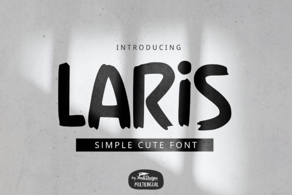 Laris: A Font for Creative Campaigns