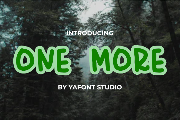 One More: A Font for Clear Campaigns